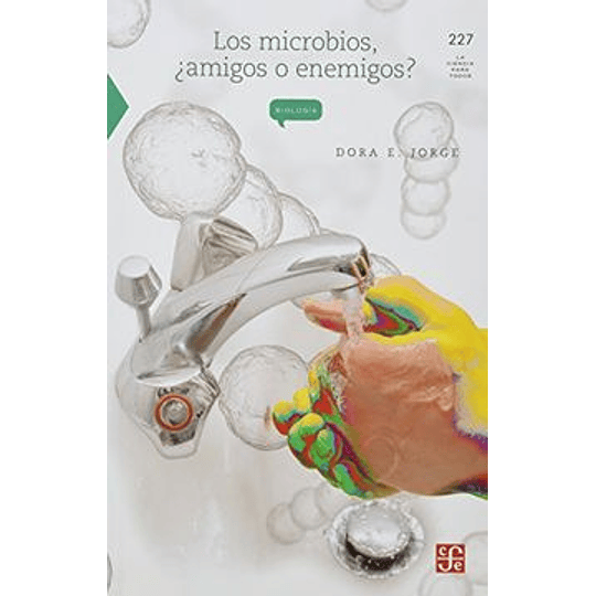 Microbios Amigos O Enemigos, Los