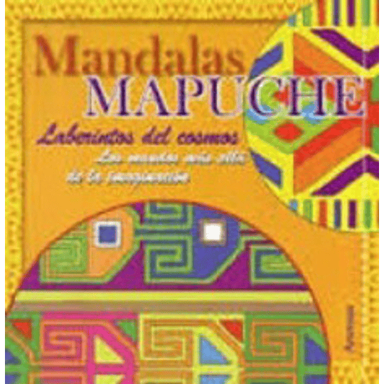 Mandalas Mapuches Laberintos Del Cosmos Naranjo