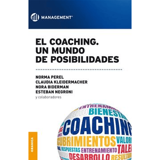 El Coaching. Un Mundo De Posibilidades
