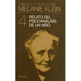 Obras Completas Melanie Klein, Relato Psicoanalisis De Un Niño Iv