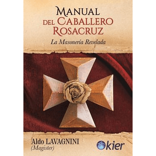 Manual Del Caballero Rosacruz