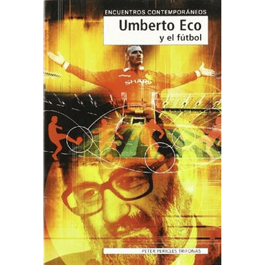 Umberto Eco Y El Futbol