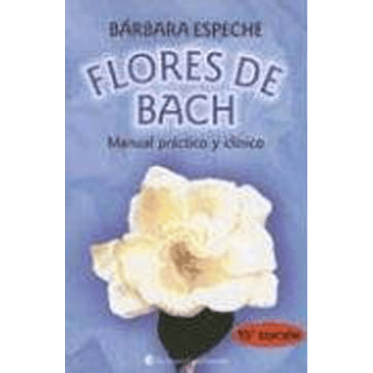 Flores De Bach Manual Practico Y Clinico