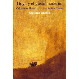 Goya Y El Gusto Moderno