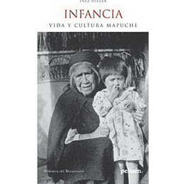 Infancia Vida Y Cultura Mapuche