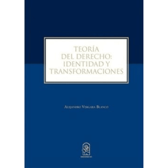 Teoria Del Derecho Identidad Y Transformaciones