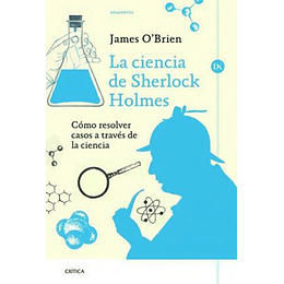 Ciencia De Sherlock Holmes, La