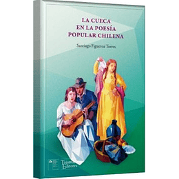 La Cueca En La Poesia Popular Chilena