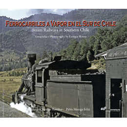 Ferrocarril A Vapor Del Sur De Chile