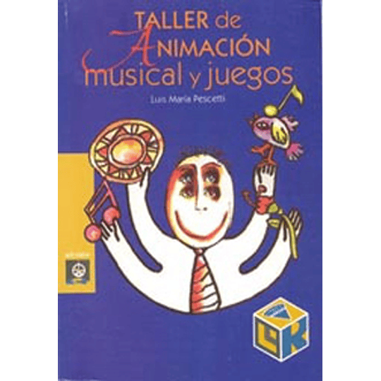 Taller De Animacion Y Juegos Musicales