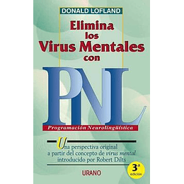 Elimina Los Virus Mentales Con Pnl