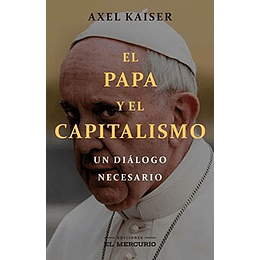 El Papa Y El Capitalismo