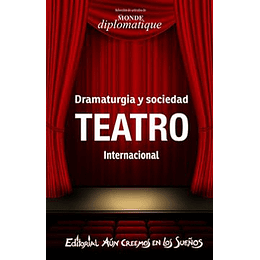Dramaturgia Y Sociedad Teatro Internacional