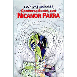 Conversaciones Con Nicanor Parra