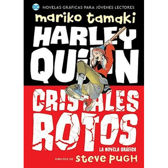 Harley Quinn Cristales Rotos [Novela Grafica]