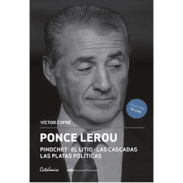 Ponce Lerou: Pinochet - El Litio - Las Cascadas - Las Platas Polítics