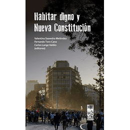 Habitar Digno Y Nueva Constitución