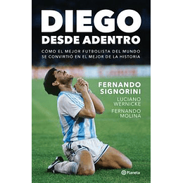 Diego, Desde Adentro