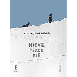 Nieve, Perro, Pie (Ad Majora) (Spanish Edition)