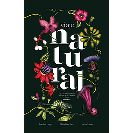 Viaje Natural. Un Encuentro Entre El Arte Y La Ciencia