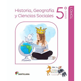 Historia, Geografía Y Ciencias Sociales 5° Basico - Saber Hacer 