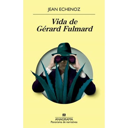 Vida De Gérard Fulmard: 1057 (Panorama De Narrativas)