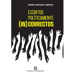 Escritos Políticamente (In) Correctos