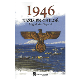 1946 Nazis En Chiloé