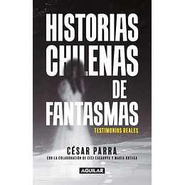 Historias Chilenas De Fantasmas