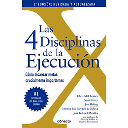 Las 4 Disciplinas De La Ejecucion: Como Alcanzar Metas Crucialmente Importantes