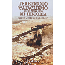 Terremoto Y Catacllismo 22 Mayo 1960 Mi Historia