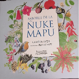 Sabores De La ÑUke Mapu - Camila Yver