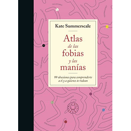 Atlas De La Fobias Y Las Manías