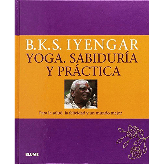 Yoga. Sabiduría Y Práctica