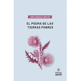 El Poema De Las Tierras Pobres