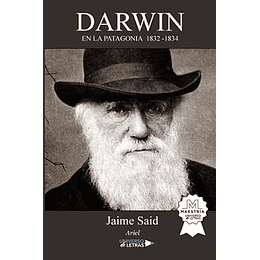 Darwin: En La Patagonia 1832-1834