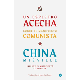 Un Espectro Acecha Sobre El Manifiesto Comunista