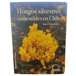 Guia De Hongos Silvestres Comestibles En Chile