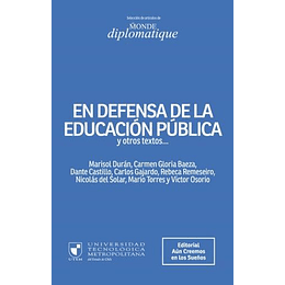 En Defensa De La Educación Pública Y Otros Textos