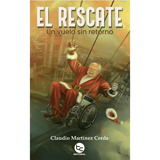 El Rescate: Un Vuelo Sin Retorno