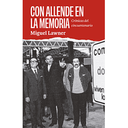Con Allende En La Memoria