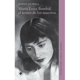 Maria Luisa Bombal, El Teatro De Los Muertos