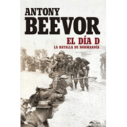 El Dia D La Batalla De Normandia