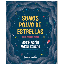 Somos Polvos De Estrellas Para Niños Y Niñas