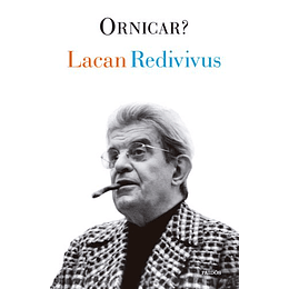 Lacan Redivivus