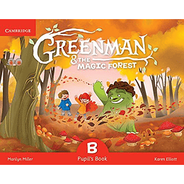  Greenman And The Magic Forest B Pupil's Book With Stickers And Pop-outs (Preventa Con Entrega Desde El 12 De Febrero)