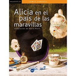 Alicia En El Pais De Las Maravillas (Kalafate)