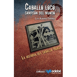 Caballo Loco, Campeon Del Mundo