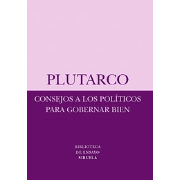 Consejos A Los Politicos Para Gobernar Bien