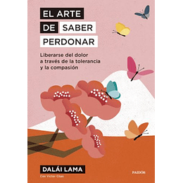 El Arte De Saber Perdonar